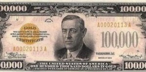La increíble historia de los billetes de 10.000 y 100.000 dólares